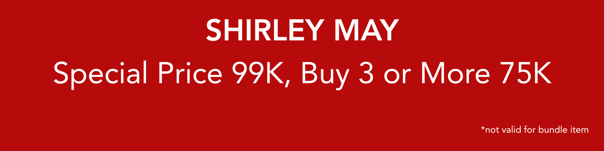 Shirley May Buy 3 or More 75K